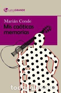books: MARIAN CONDE MIS CAOTICAS MEMORIAS. (EDICION EN LETRA GRAN - CONDE, MARIAN