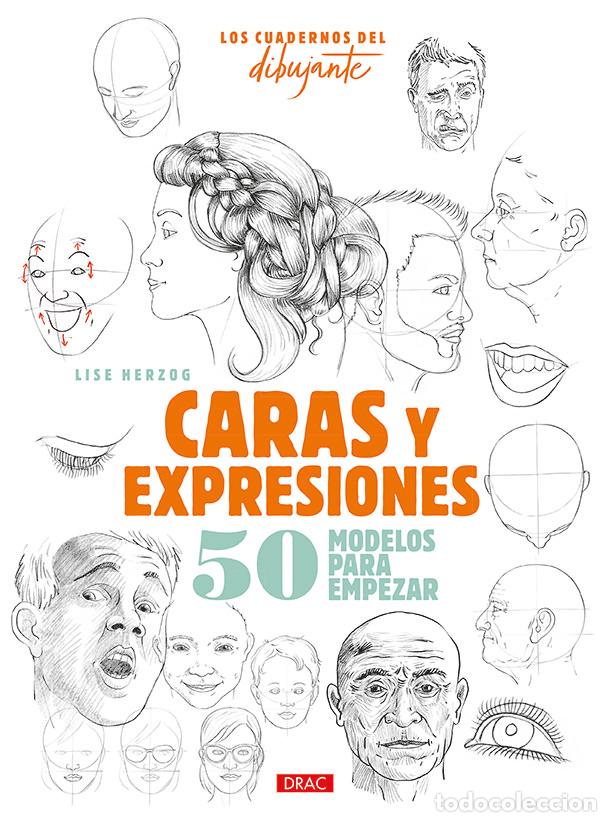books: LOS CUADERNOS DEL DIBUJANTE CARAS Y EXPRESIONES - HERZOG, LISE