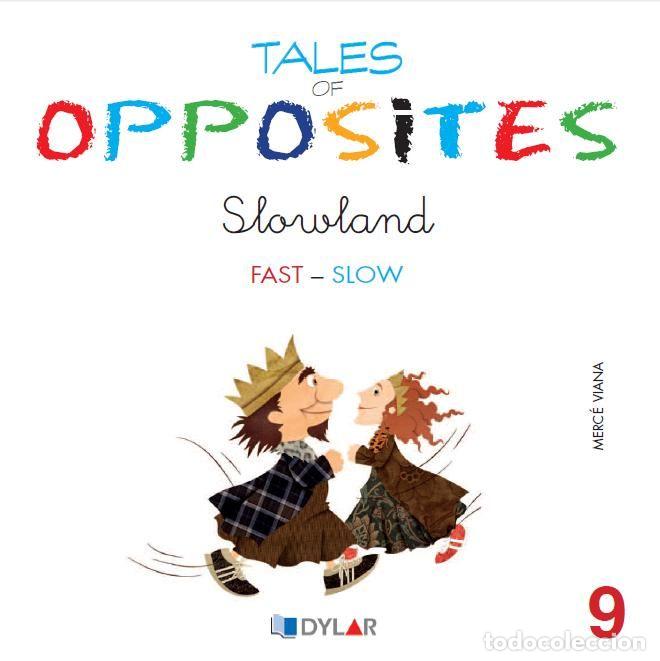 books: TALES OF OPPOSITES 9 SLOWLAND - VIANA MARTINEZ, MERCE