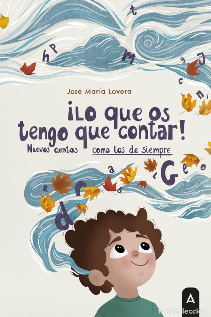 books: LO QUE OS TENGO QUE CONTAR - LOVERA, JOSE MARIA