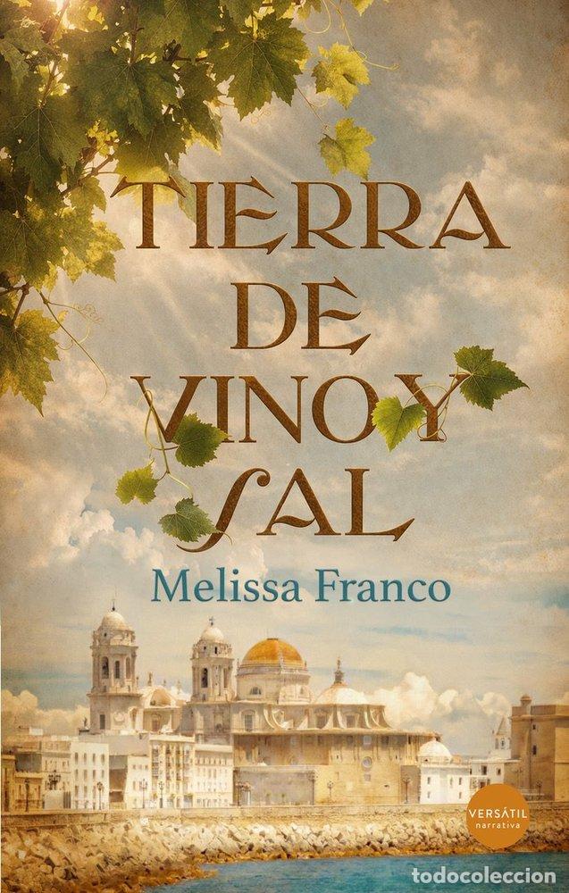 Libros: TIERRA DE VINO Y SAL - FRANCO, MELISSA