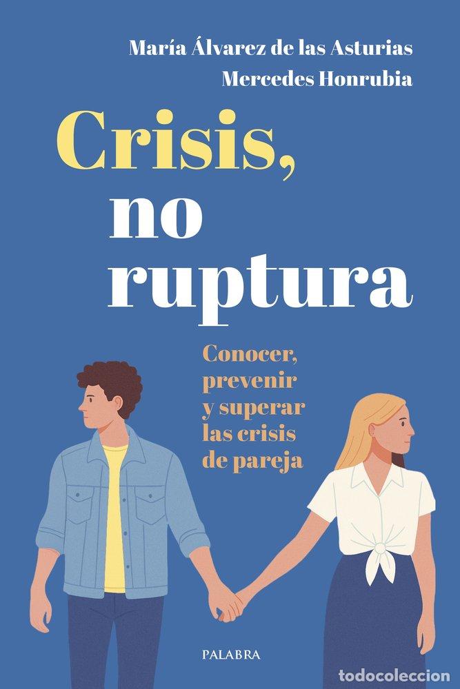 Libros: CRISIS NO RUPTURA - ALVAREZ DE LAS ASTURIAS, MARIA