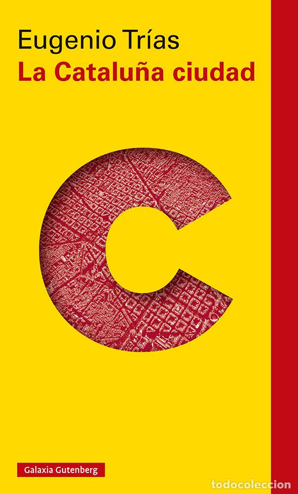 Libros: CATALU&Ntilde;A CIUDAD,LA - TRIAS, EUGENIO