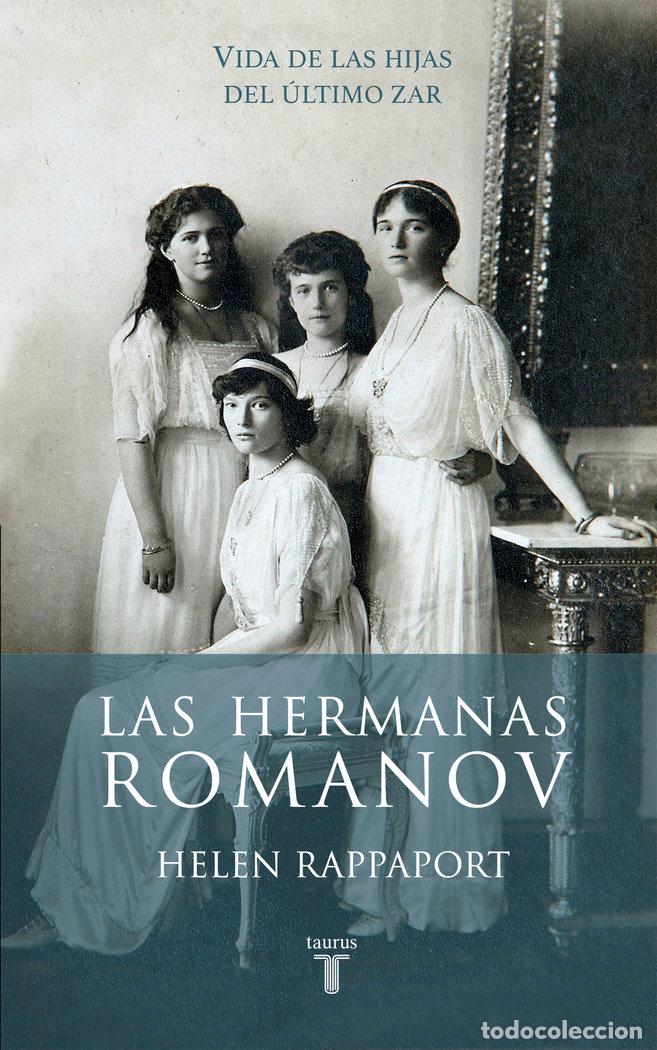 Libros: HERMANAS ROMANOV,LAS - RAPPAPORT, HELEN