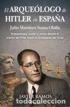 Livros: ARQUEOLOGO DE HITLER EN ESPA&Ntilde;A,EL - RAMOS, JAVIER