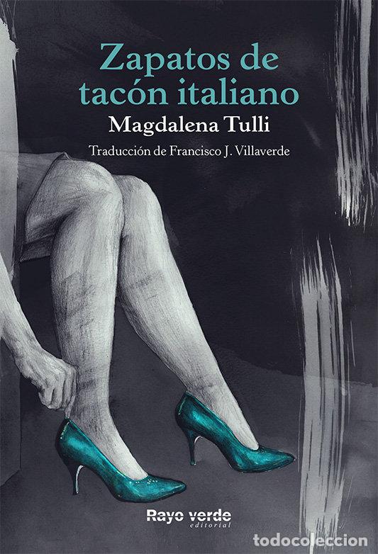 Livros: ZAPATOS DE TACON ITALIANO - TULLI, MAGDALENA