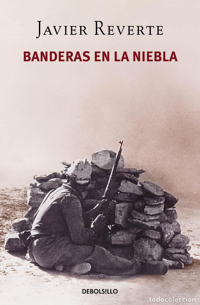 Livros: BANDERAS EN LA NIEBLA - JAVIER REVERTE