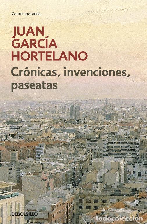 B&uuml;cher: CRONICAS INVENCIONES PASEATAS DBC - GARCIA HORTELANO, JUAN