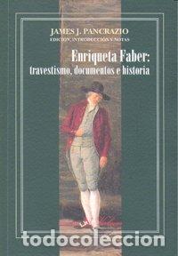 B&uuml;cher: ENRIQUETA FABER TRAVESTISMO DOCUMENTOS E HISTORIA - PANCRAZIO, JAMES J.