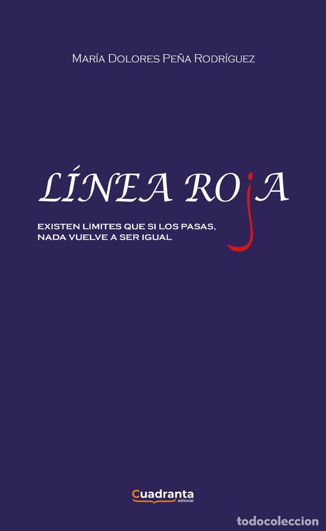 Libri: LINEA ROJA - PE&Ntilde;A RODRIGUEZ, MARIA DOLORES