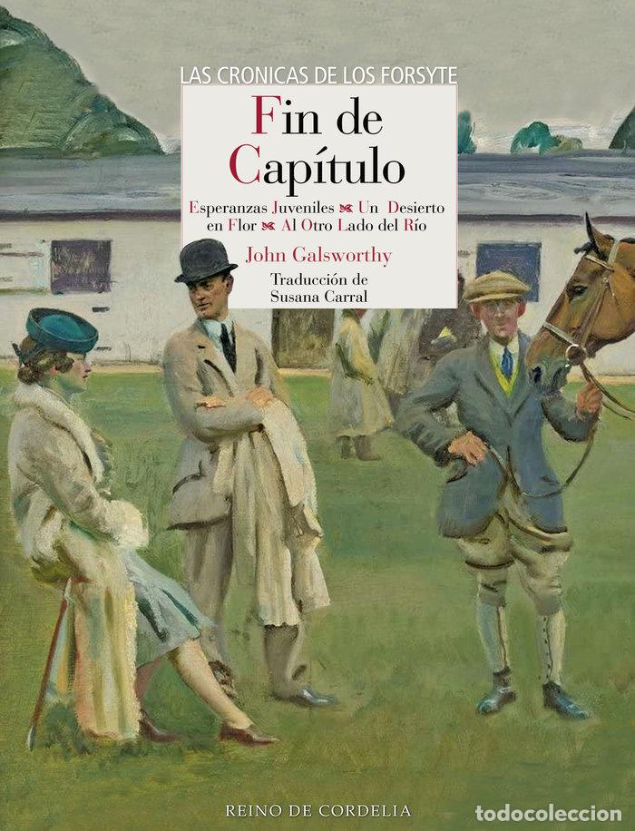 Libri: FIN DE CAPITULO - GALSWORTHY, JOHN