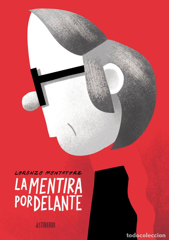 Libri: MENTIRA POR DELANTE,LA - MONTATORE, LORENZO