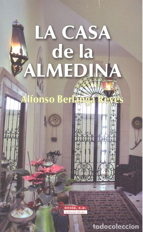 Libros: CASA DE LA ALMEDINA - BERLANGA REYES, ALFONSO