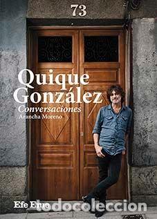 Libros: QUIQUE GONZALEZ CONVERSACIONES - MORENO PEINADO, ARANCHA
