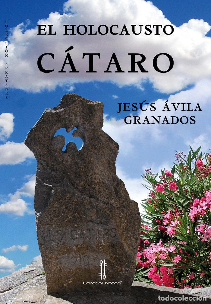 books: HOLOCAUSTO CATARO,EL - AVILA GRANADOS, JESUS