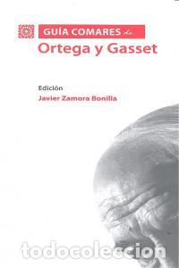 B&uuml;cher: GUIA COMARES DE ORTEGA Y GASSET - ZAMORA BONILLA, JAVIER