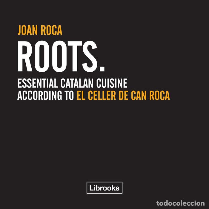 books: ROOTS ESSENTIAL CUISINE - ROCA FONTANE, JOAN