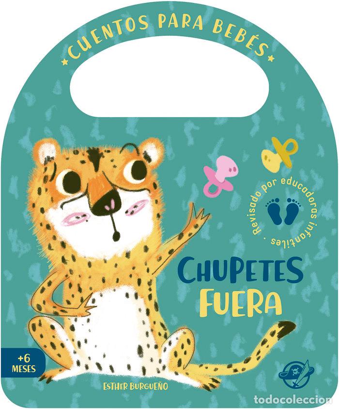 Livres: CUENTOS PARA BEBES CHUPETES FUERA - BURGUE&Ntilde;O, ESTHER