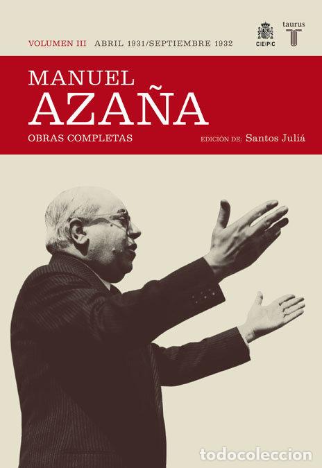 B&uuml;cher: MANUEL AZA&Ntilde;A VOL.III ABRIL 1931 SEPTIEMBRE 1932 - JULIA DIAZ, SANTOS