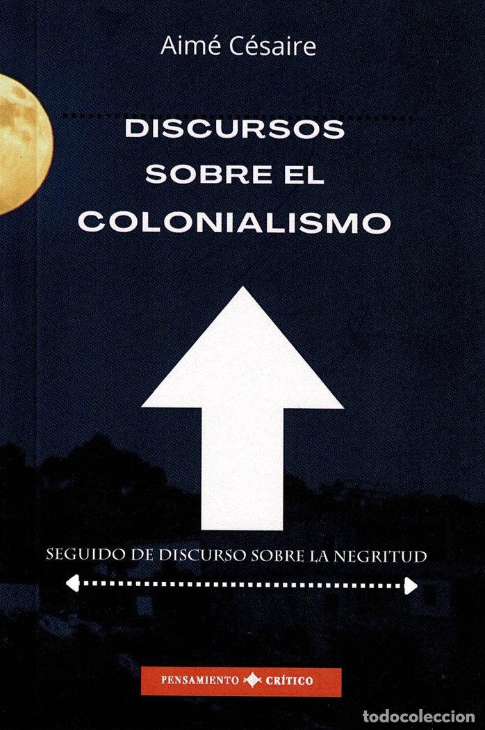 B&uuml;cher: DISCURSOS SOBRE EL COLONIALISMO - CESAIRE, AIME