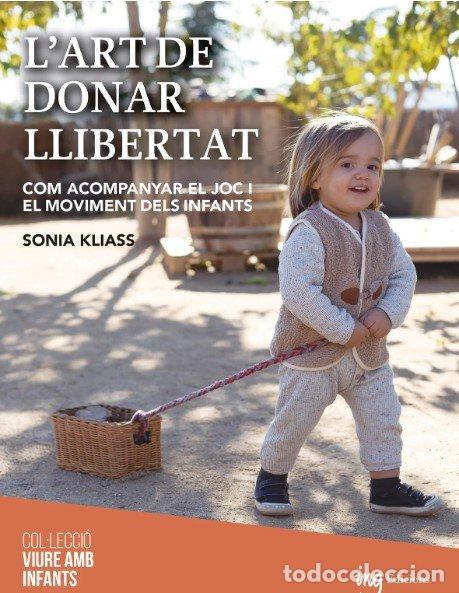 B&uuml;cher: LART DE DONAR LLIBERTAT - SONIA KLIASS