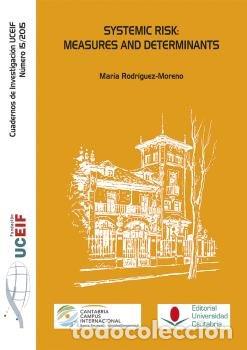 B&uuml;cher: SYSTEMIC RISK: MEASURES AND DETERMINANTS - RODRIGUEZ MORENO, MARIA