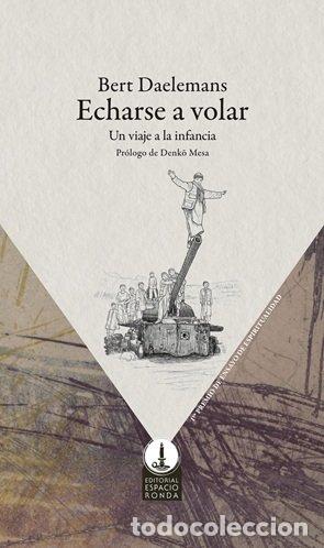 Libri: ECHARSE A VOLAR - BERT DAELEMANS