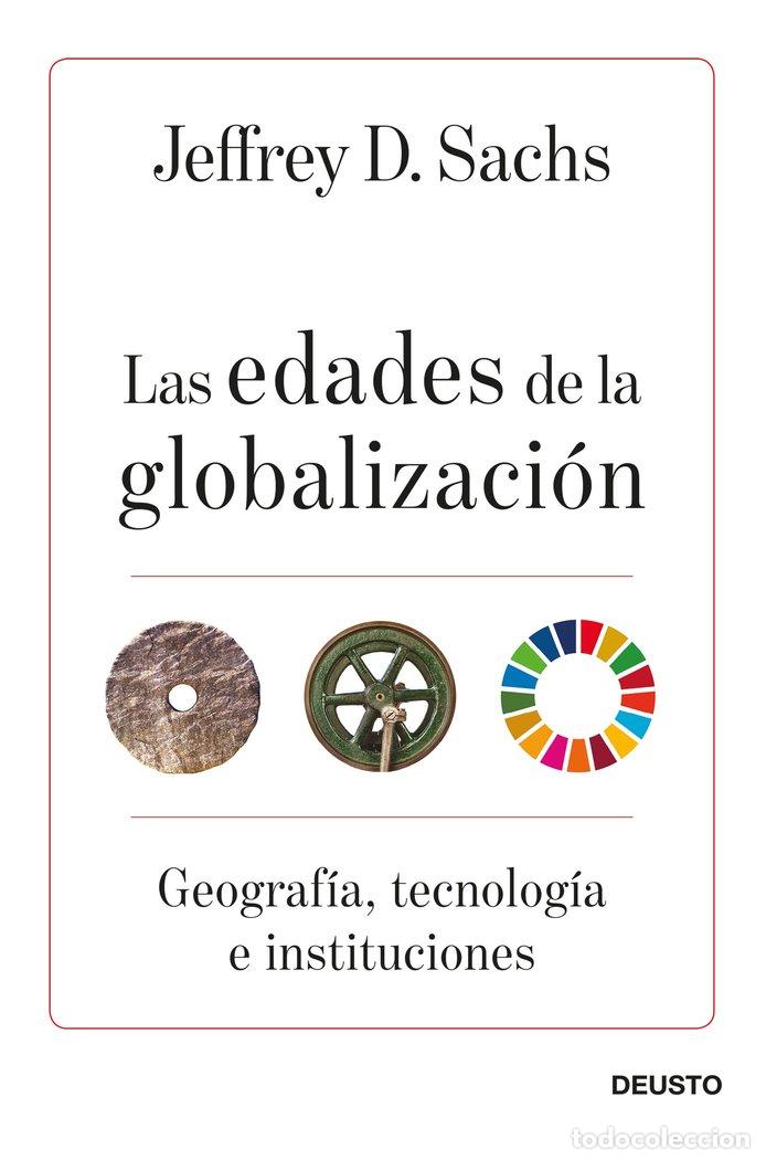 Libri: LAS EDADES DE LA GLOBALIZACION - JEFFREY D. SACHS