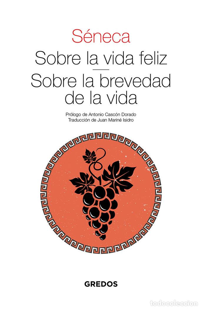 B&uuml;cher: SOBRE LA VIDA FELIZ O SOBRE LA BREVEDAD DE - SENECA