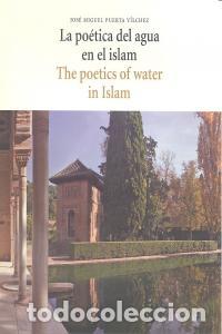 Libros: POETICA DEL AGUA EN EL ISLAM,LA - PUERTA VILCHEZ, JOSE MIGUEL