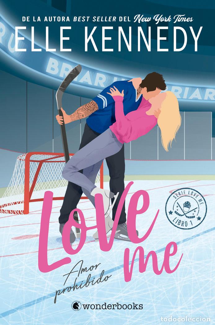 Libros: AMOR PROHIBIDO LOVEME 1 - KENNEDY, ELLE