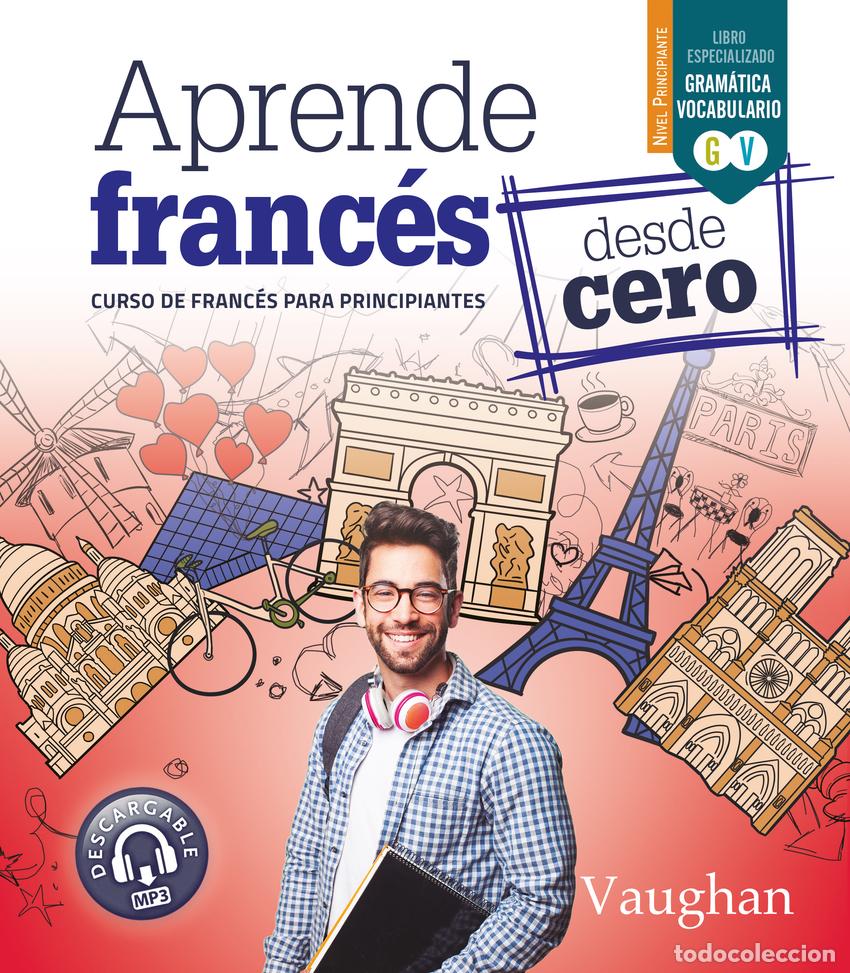 books: APRENDE FRANC&Eacute;S DESDE CERO - Mart&iacute;nez Freund, Claudia