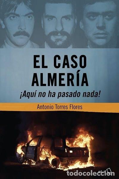 books: EL CASO ALMERIA - TORRES FLORES, ANTONIO
