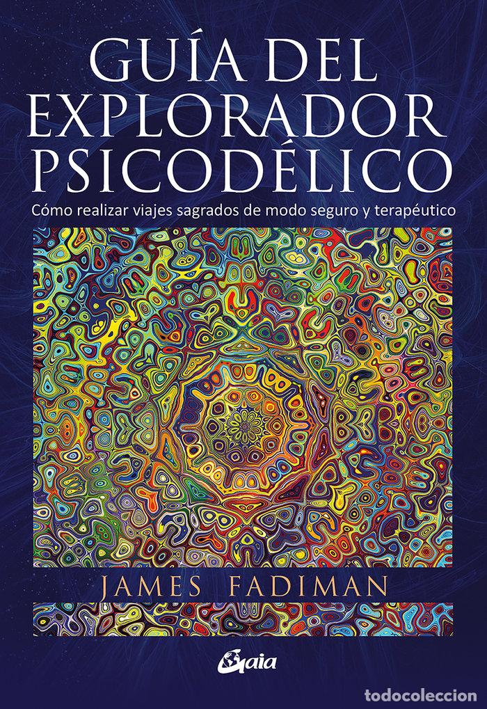 Libri: GUIA DEL EXPLORADOR PSICODELICO - FADIMAN, JAMES