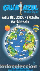 Libri: VALLE DEL LOIRA Y BRETA&Ntilde;A GUIA AZUL 2016 - INGELMO, ANGEL