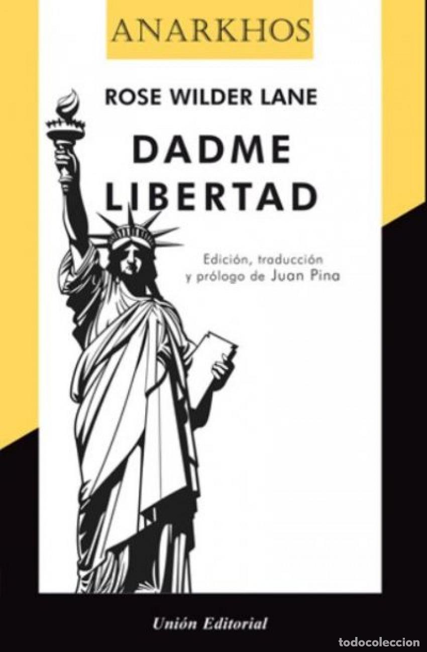 books: DADME LIBERTAD - Wilder Lane, Rose