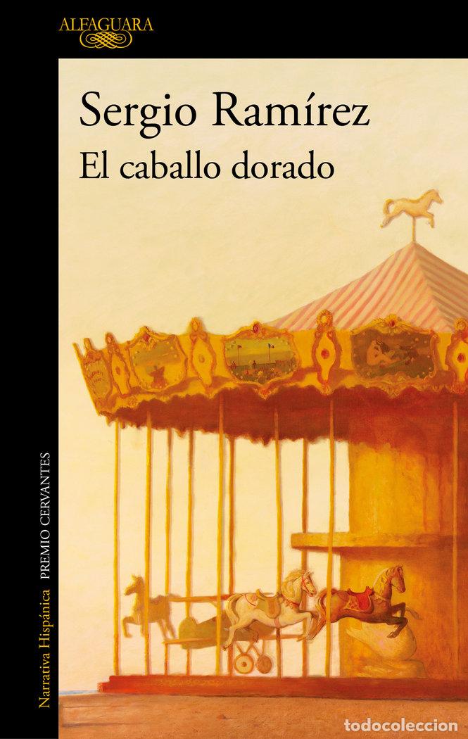 books: EL CABALLO DORADO - SERGIO RAMIREZ
