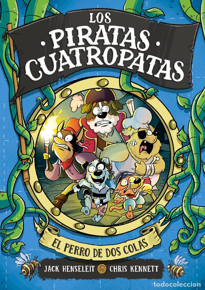 books: LOS PIRATAS CUATROPATAS 2 EL PERRO DE DOS COLAS - JACK HENSELEIT