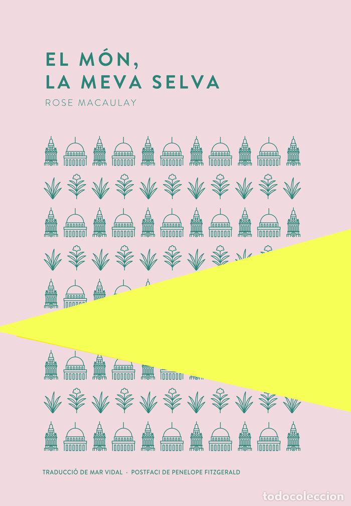 Livres: MON LA MEVA SELVA,EL - MACAULAY, ROSE