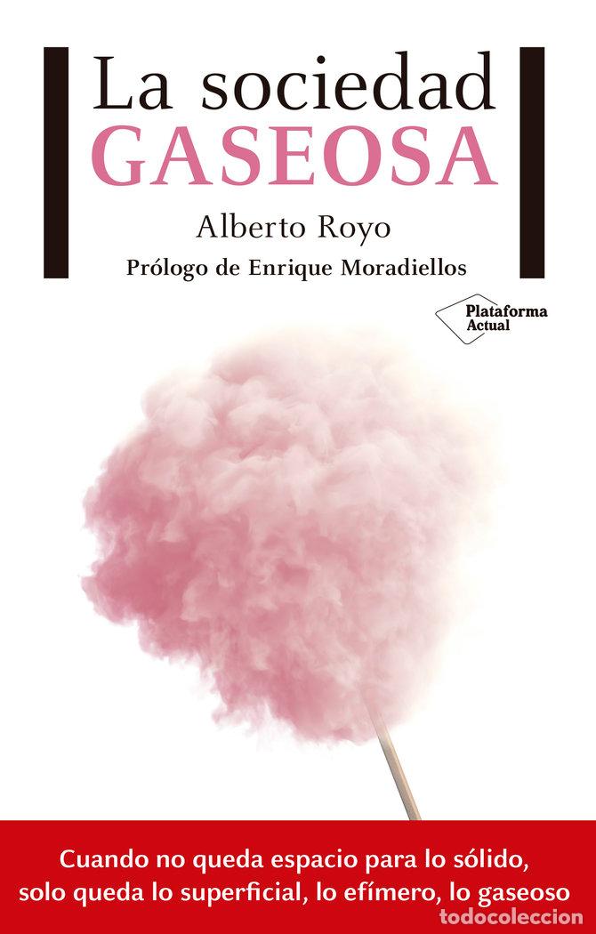 Libri: SOCIEDAD GASEOSA,LA - ROYO ABENIA, ALBERTO