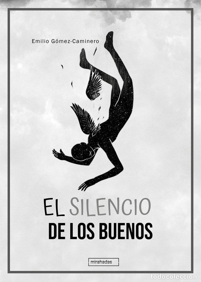 Libros: SILENCIO DE LOS BUENOS,EL - GOMEZ-CAMINERO, EMILIO
