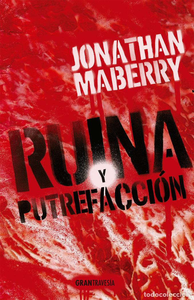 Libros: RUINA Y PUTREFACCION - MABERRY, JONATHAN