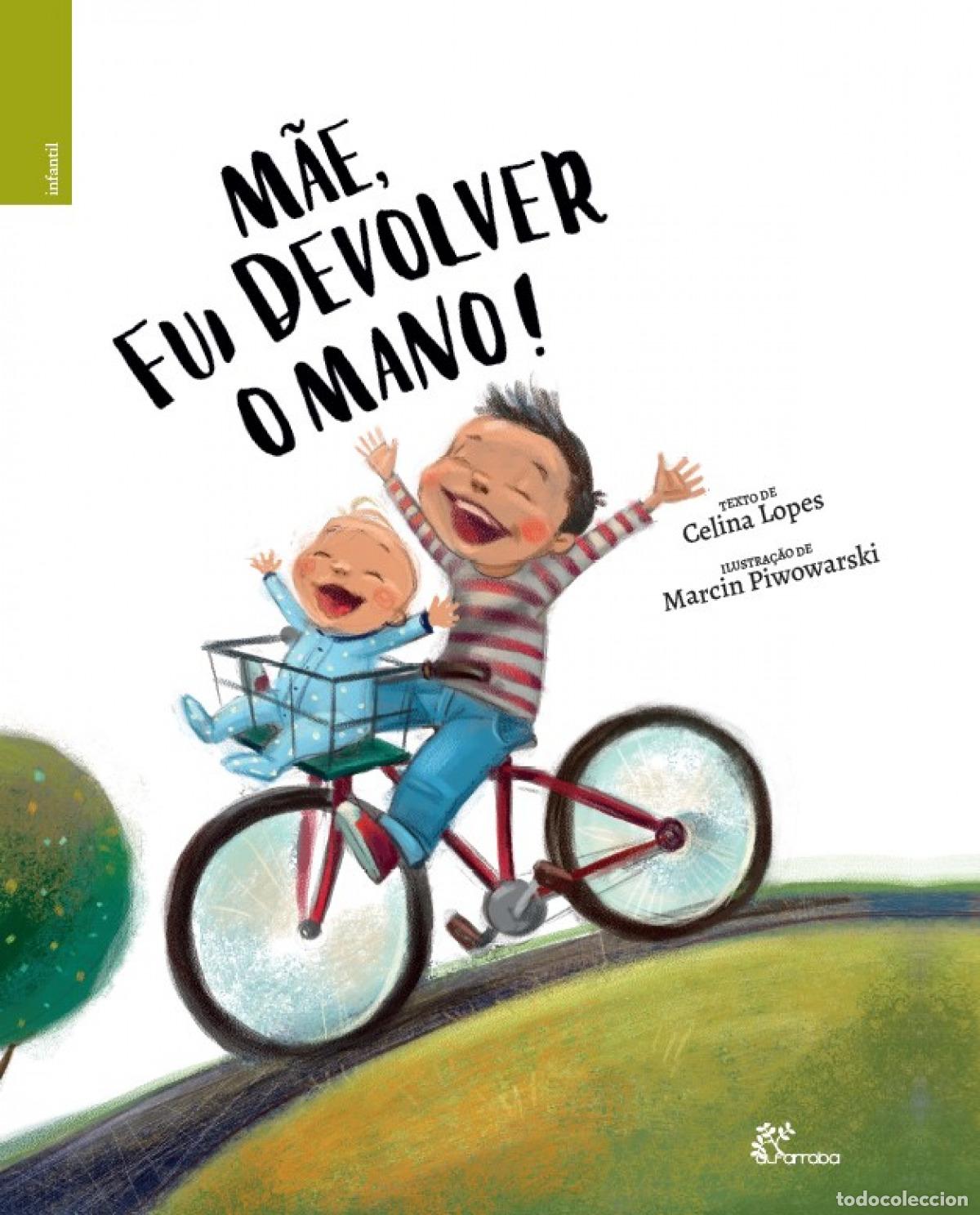 Livros: M&Atilde;E, FUI DEVOLVER O MANO - Celina Lopes