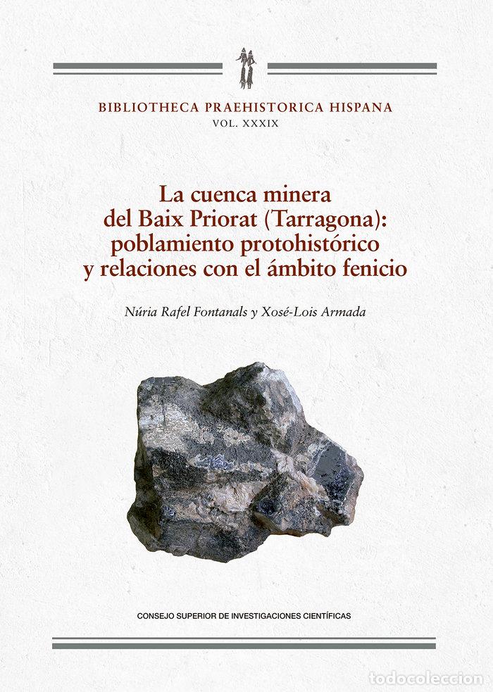 Livres: LA CUENCA MINERA DEL BAIX PRIORAT TARRAGONA POBLAMIENTO - RAFEL FONTANALS, NURIA