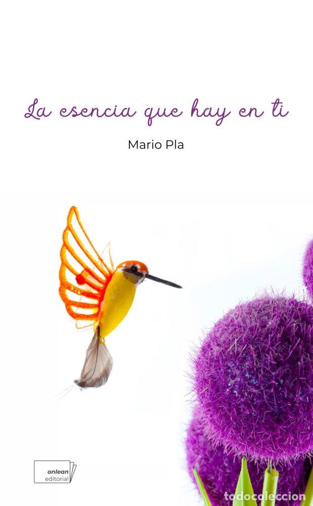 Libros: LA ESENCIA QUE HAY EN TI - PLA, MARIO