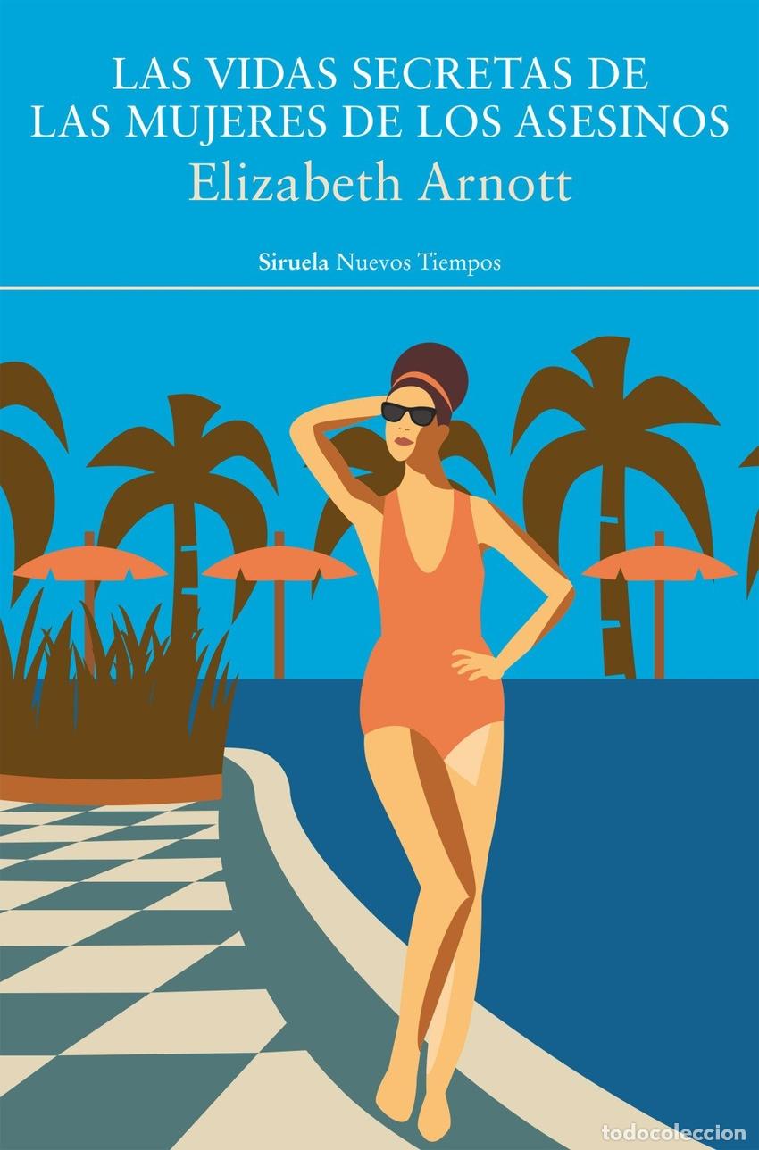 B&uuml;cher: LAS VIDAS SECRETAS DE LAS MUJERES DE LOS ASESINOS - ARNOTT, ELIZABETH