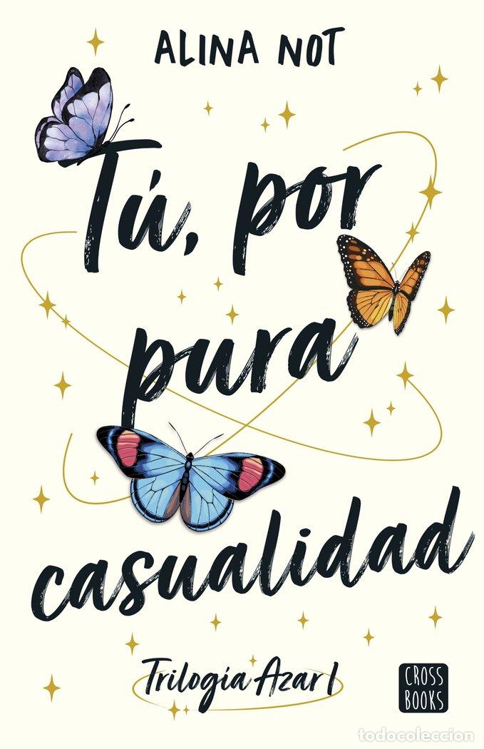 B&uuml;cher: TU POR PURA CASUALIDAD - ALINA NOT