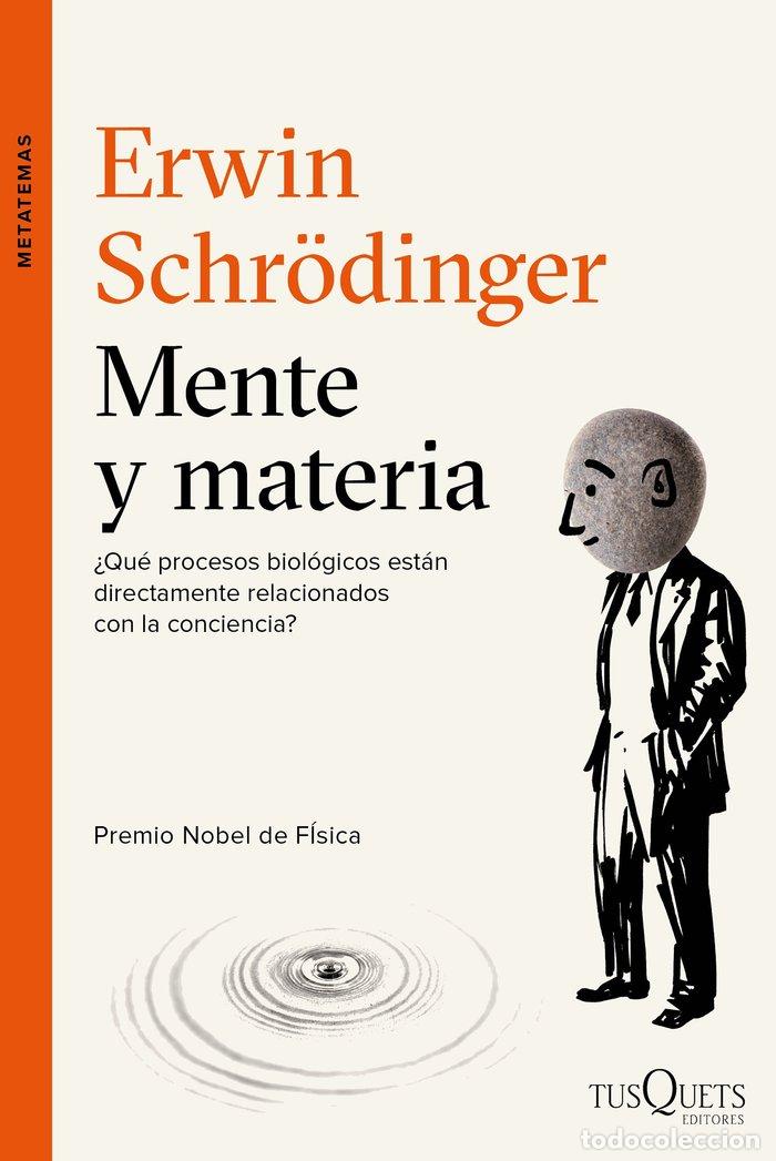 Libri: MENTE Y MATERIA - SCHRODINGER, ERWIN