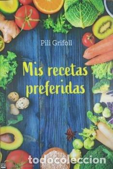 Libri: MIS RECETAS PREFERIDAS - GRIFOLL, P