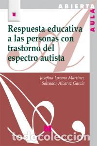 Libros: RESPUESTA EDUCATIVA A LAS PERSONAS CON TRASTORNO - LOZANO MARTINEZ, JOSEFINA
